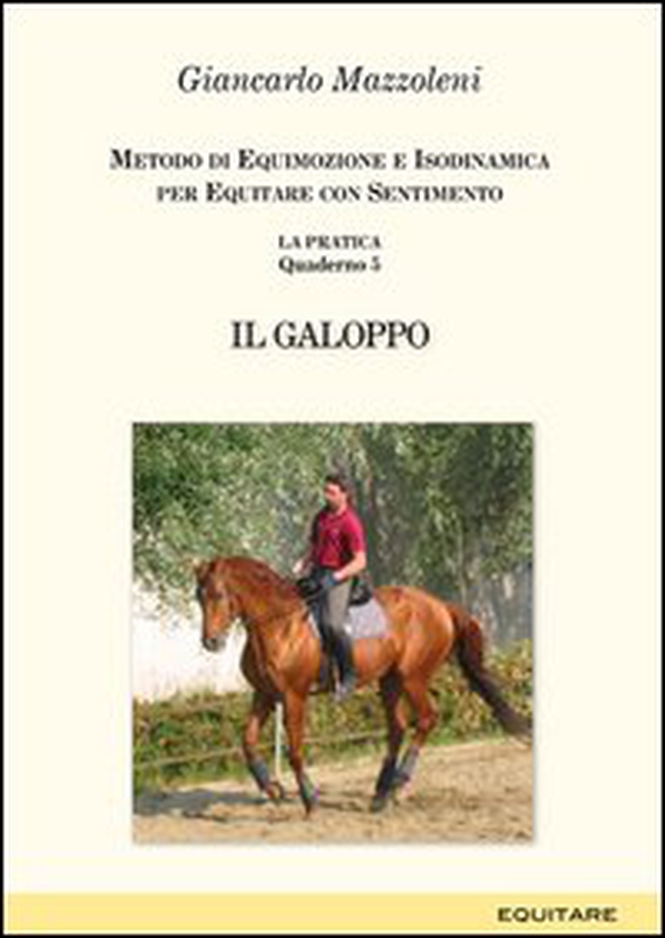 Equitare con sentimento. La pratica - Vol. 5 - Librerie.coop Equitare con sentimento. La pratica - Vol. 5 - Librerie.coop