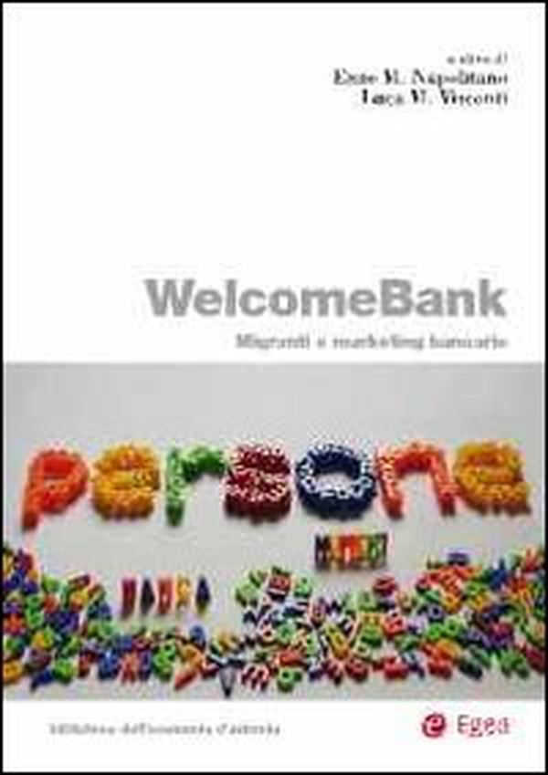 Welcomebank. Migranti e marketing bancario - Librerie.coop Welcomebank. Migranti e marketing bancario - Librerie.coop