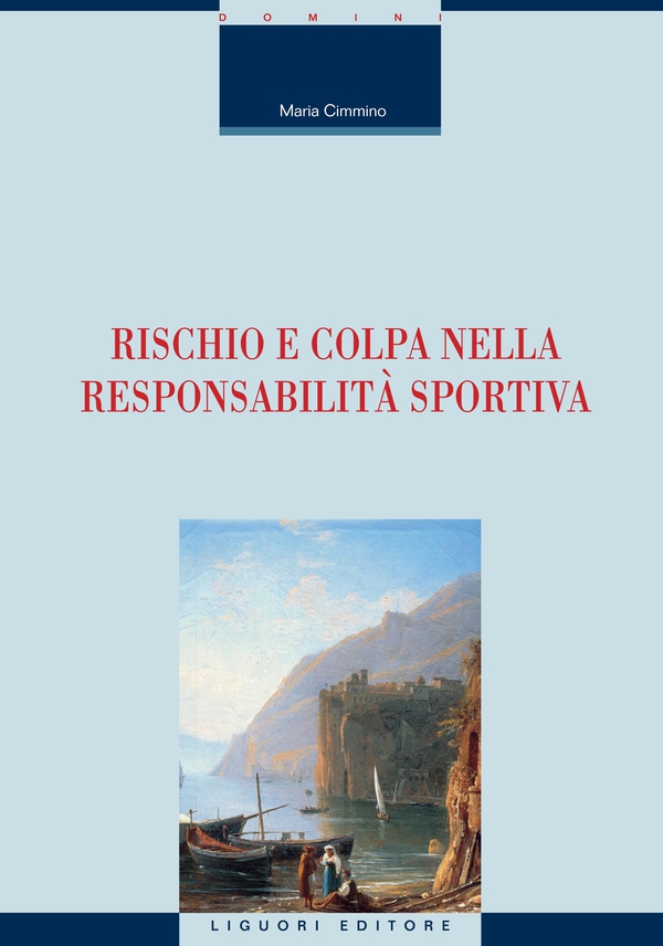 Rischio e colpa nella responsabilità sportiva - Librerie.coop Rischio e colpa nella responsabilità sportiva - Librerie.coop