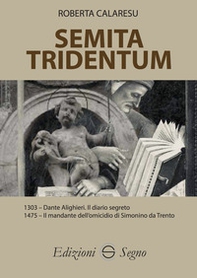 Semita Tridentum - Librerie.coop Semita Tridentum - Librerie.coop