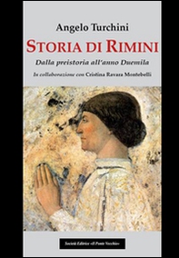 Storia di Rimini. Dalla preistoria all'anno Duemila - Librerie.coop