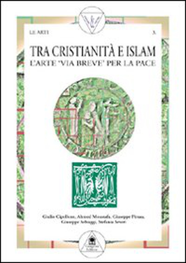 Tra cristianità e Islam - Librerie.coop Tra cristianità e Islam - Librerie.coop