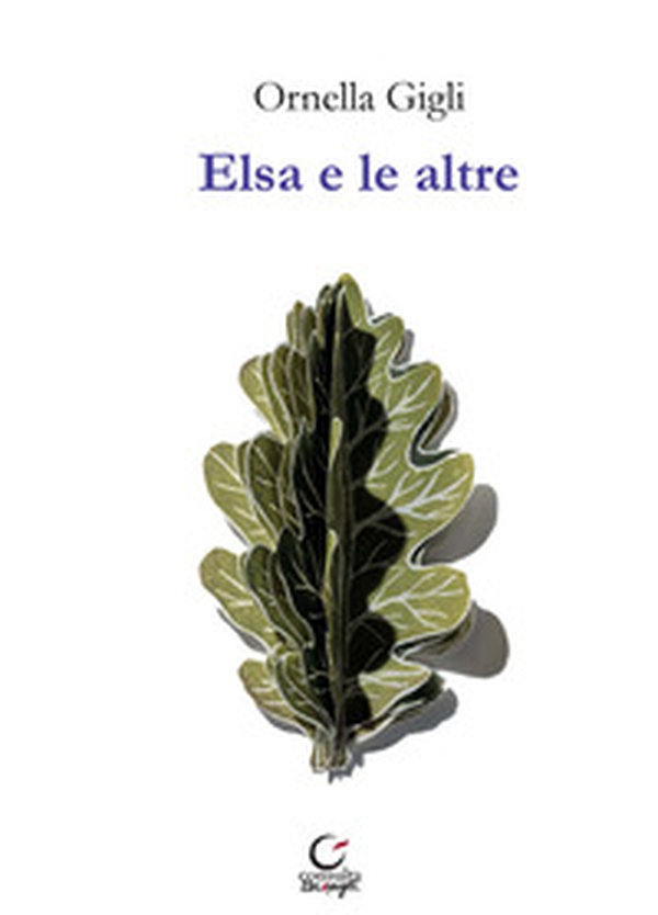 Elsa e le altre - Librerie.coop Elsa e le altre - Librerie.coop