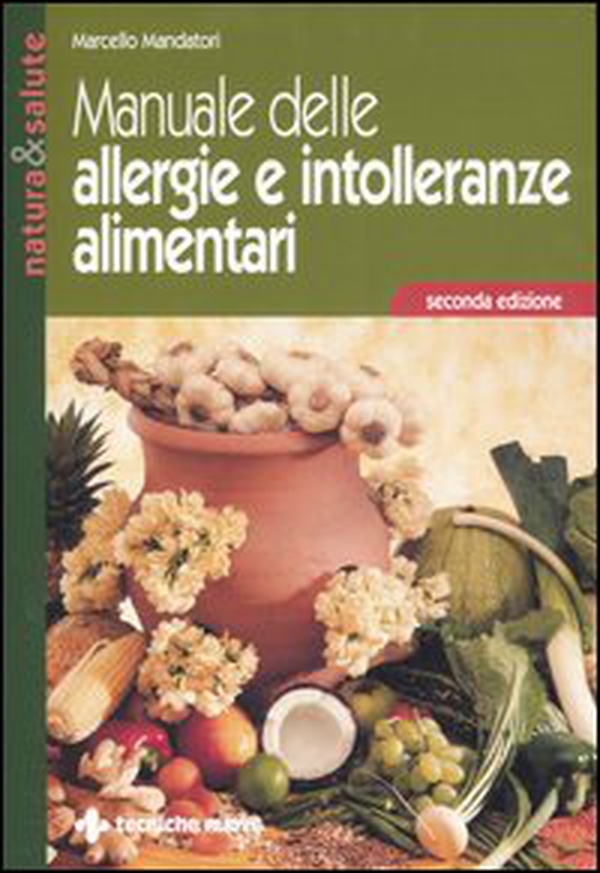 Manuale delle allergie e intolleranze alimentari - Librerie.coop Manuale delle allergie e intolleranze alimentari - Librerie.coop