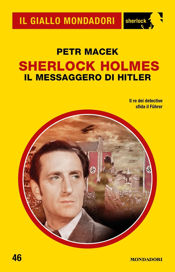 Sherlock Holmes - Il messaggero di Hitler (Il Giallo Mondadori Sherlock) - Librerie.coop Sherlock Holmes - Il messaggero di Hitler (Il Giallo Mondadori Sherlock) - Librerie.coop
