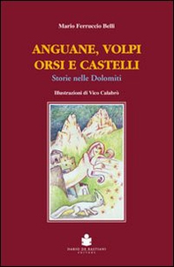 Anguane, volpi, orsi e castelli. Storie nelle Dolomiti - Librerie.coop