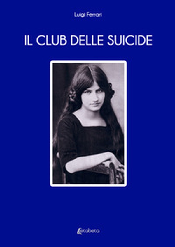 Il club delle suicide - Librerie.coop Il club delle suicide - Librerie.coop