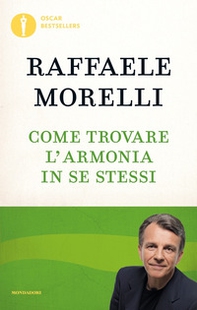 Come trovare l'armonia in se stessi - Librerie.coop Come trovare l'armonia in se stessi - Librerie.coop