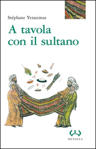 A tavola con il sultano - Librerie.coop A tavola con il sultano - Librerie.coop