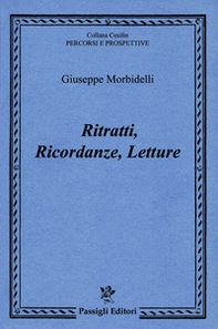 Ritratti, ricordanze, letture - Librerie.coop Ritratti, ricordanze, letture - Librerie.coop
