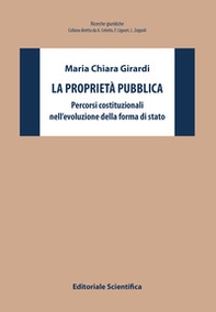 La proprietà pubblica. Percorsi costituzionali nell'evoluzione della forma di stato - Librerie.coop