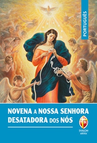 Novena a Nossa Senhora desatadora dos nós - Librerie.coop