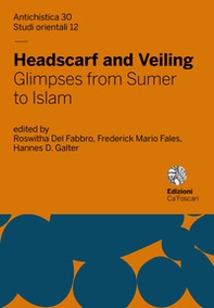 Headscarf and veiling. Glimpses from sumer to Islam - Librerie.coop