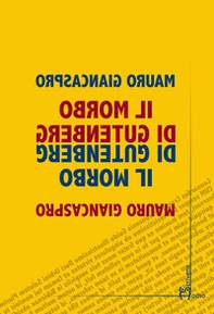 Il morbo di Gutenberg - Librerie.coop