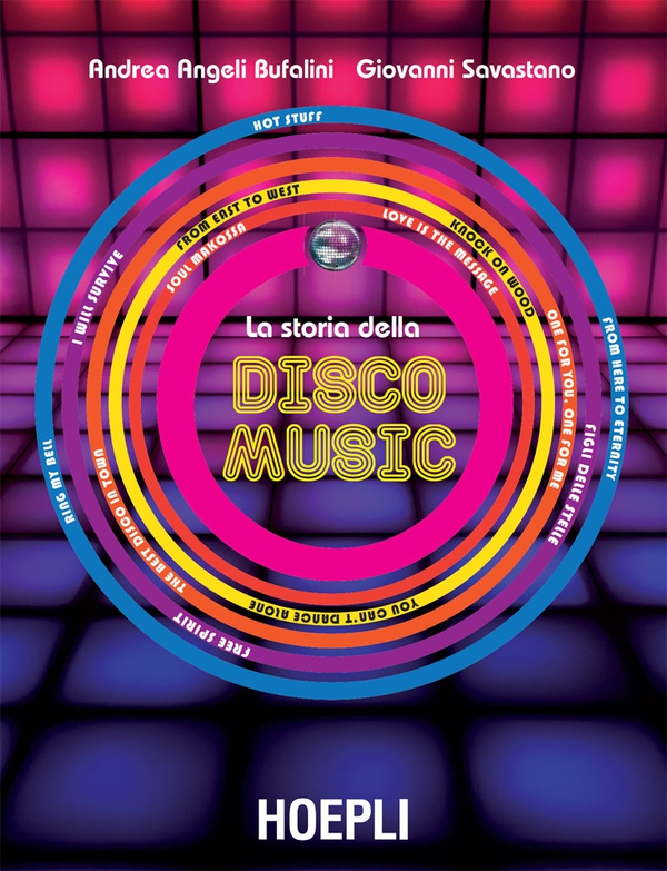 La Storia della Disco Music - Librerie.coop La Storia della Disco Music - Librerie.coop