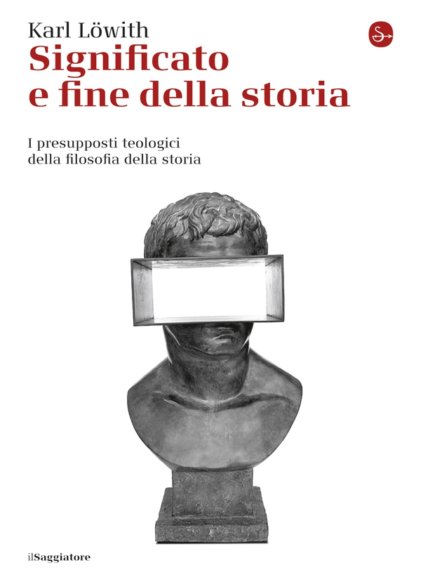 Significato e fine della storia - Librerie.coop Significato e fine della storia - Librerie.coop