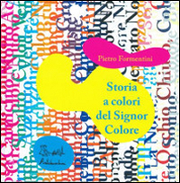 Storia a colori del Signor Colore. CD-ROM - Librerie.coop Storia a colori del Signor Colore. CD-ROM - Librerie.coop