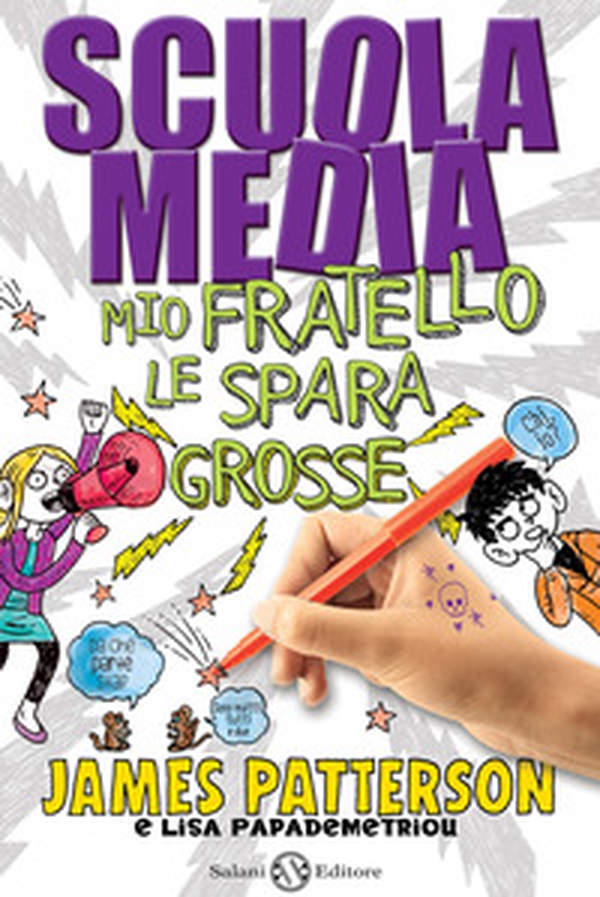 Scuola media. Mio fratello le spara grosse - Librerie.coop Scuola media. Mio fratello le spara grosse - Librerie.coop