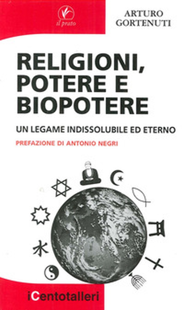 Religioni, potere e biopotere. Un legame indissolubile ed eterno - Librerie.coop Religioni, potere e biopotere. Un legame indissolubile ed eterno - Librerie.coop