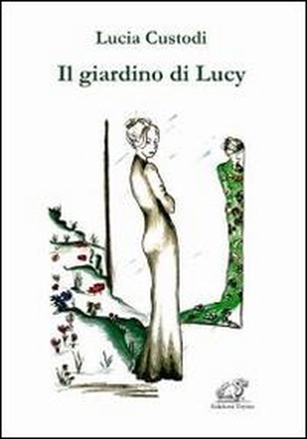 Il giardino Lucy - Librerie.coop Il giardino Lucy - Librerie.coop