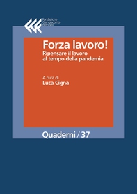 Forza Lavoro! Ripensare il lavoro al tempo della pandemia - Librerie.coop