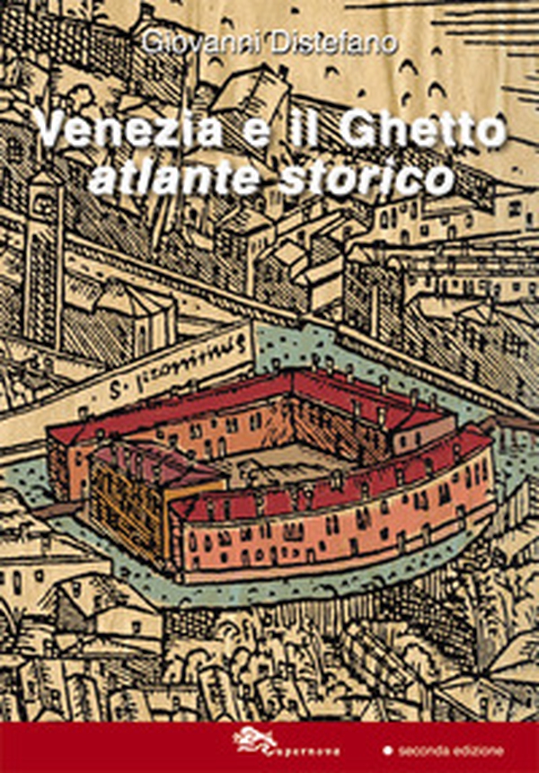 Venezia e il ghetto. Atlante storico - Librerie.coop Venezia e il ghetto. Atlante storico - Librerie.coop