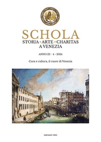 Schola. Storia. Arte. Charitas a Venezia - Vol. 4 - Librerie.coop