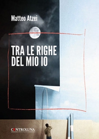 Tra le righe del mio io - Librerie.coop Tra le righe del mio io - Librerie.coop