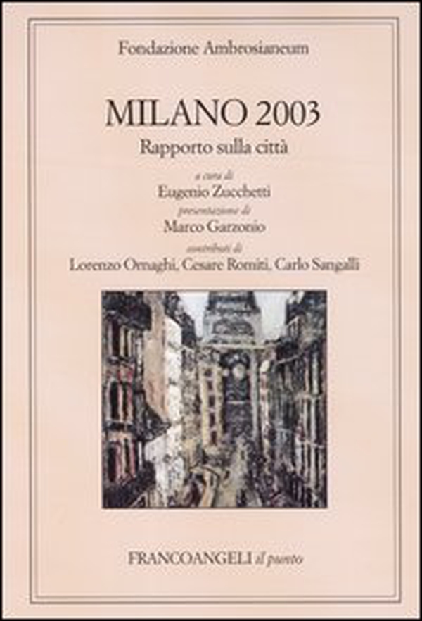 Milano 2003. Rapporto sulla città - Librerie.coop