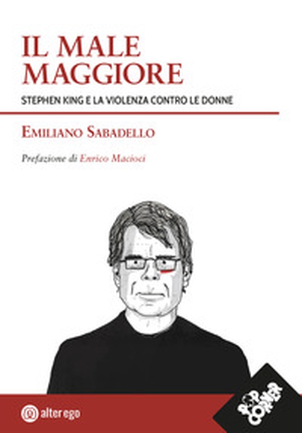 Il male maggiore. Stephen King e la violenza contro le donne - Librerie.coop Il male maggiore. Stephen King e la violenza contro le donne - Librerie.coop