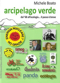 Arcipelago verde. Dal '68 all'ecologia... il passo è breve - Librerie.coop