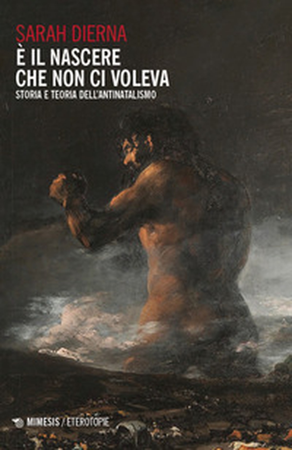 È il nascere che non ci voleva. Storia e teoria dell'antinatalismo - Librerie.coop È il nascere che non ci voleva. Storia e teoria dell'antinatalismo - Librerie.coop