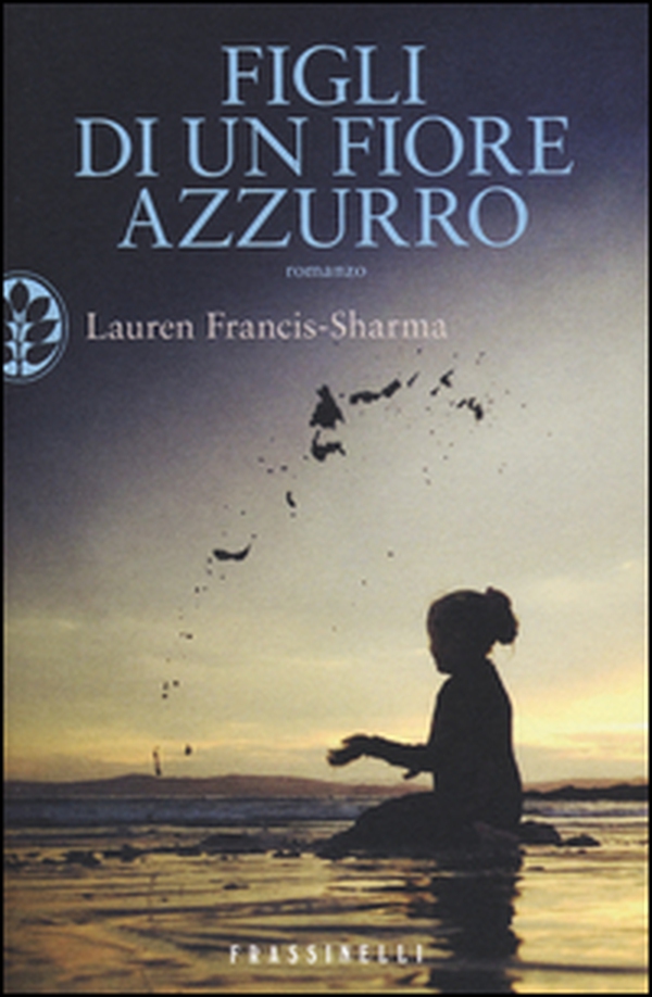 Figli di un fiore azzurro - Librerie.coop Figli di un fiore azzurro - Librerie.coop