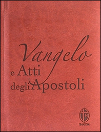 Vangelo e Atti degli apostoli. Copertina marrone - Librerie.coop