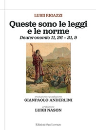 Queste sono le leggi e le norme. Deuteronomio 11,26 - 21,9 - Librerie.coop
