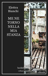 Me ne torno nella mia stanza - Librerie.coop Me ne torno nella mia stanza - Librerie.coop