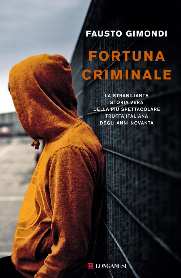 Fortuna criminale - Librerie.coop Fortuna criminale - Librerie.coop