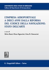 L'impresa aeroportuale a dieci anni dalla riforma del codice della navigazione: stato dell'arte - Librerie.coop