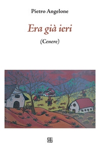Era già ieri (Cenere) - Librerie.coop