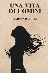 Una vita di uomini - Librerie.coop
