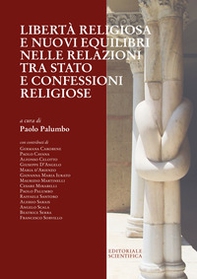 Libertà religiosa e nuovi equilibri nelle relazioni tra Stato e confessioni religiose - Librerie.coop