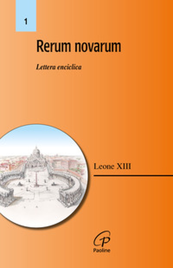 Rerum novarum. Lettera enciclica - Librerie.coop Rerum novarum. Lettera enciclica - Librerie.coop