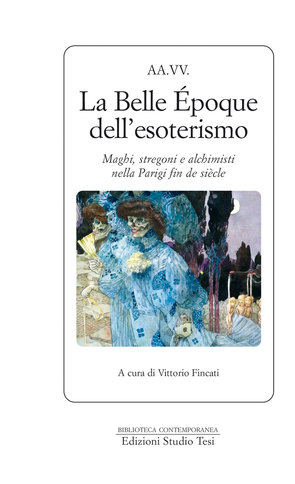 La Belle Epoque dell'esoterismo - Librerie.coop La Belle Epoque dell'esoterismo - Librerie.coop