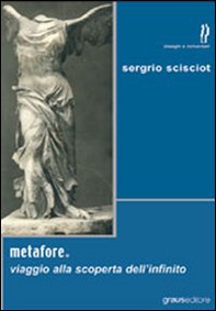 Metafore. Viaggio alla scoperta dell'infinito - Librerie.coop