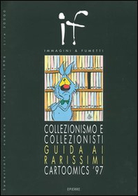 Collezionismo e collezionisti. Guida ai rarissimi Cartoomics '97 - Librerie.coop