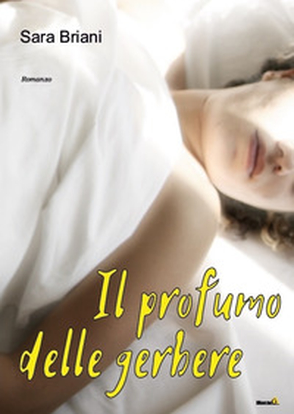 Il profumo delle gerbere - Librerie.coop