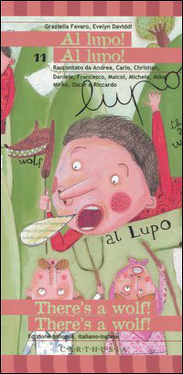 Al lupo! Al lupo!-There's a wolf! There's a wolf! - Librerie.coop Al lupo! Al lupo!-There's a wolf! There's a wolf! - Librerie.coop