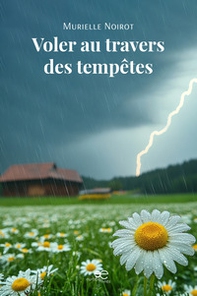 Voler au travers des tempêtes - Librerie.coop
