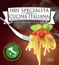 1001 specialità della cucina italiana da provare almeno una volta nella vita - Librerie.coop 1001 specialità della cucina italiana da provare almeno una volta nella vita - Librerie.coop