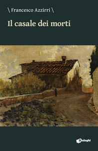Il casale dei morti - Librerie.coop